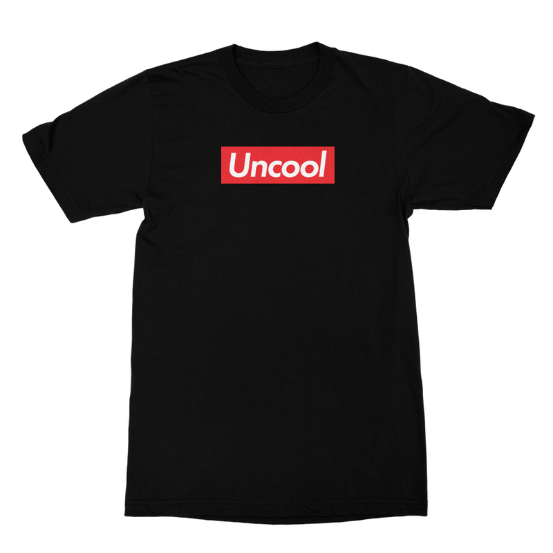Supremely Uncool Shirt