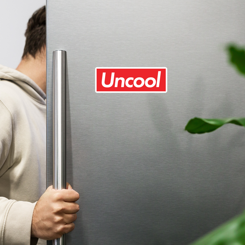 Supremely Uncool Magnet